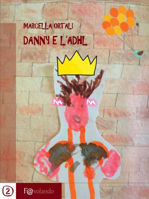 Title details for Danny e L'Adhl by Marcella Ortali - Available